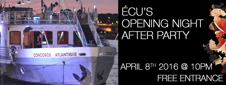 ÉCU 2016 Opening Night After Party / 8 avril